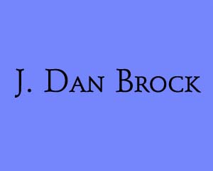 In memory of J. Dan Brock - 2/19/16 to 5/31/05